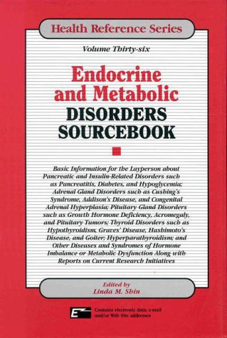 Beispielbild fr Endocrine and Metabolism Diseases and Disorders Sourcebook : Basic Information for the Layperson about Pancreatic and Insulin-Related Disorders zum Verkauf von Better World Books