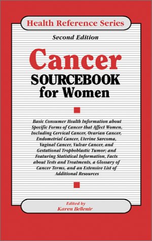 Beispielbild fr Cancer Sourcebook for Women : Basic Consumer Health Information about Specific Forms of Cancer That Affect Women zum Verkauf von Better World Books