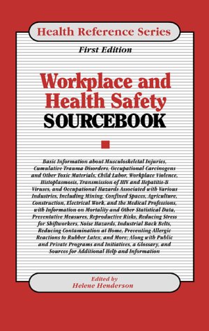 Beispielbild fr Workplace Health and Safety Sourcebook : Basic Consumer Health Information about Musculoskeletal Injuries, Cumulative Trauma Disorders and More zum Verkauf von Better World Books Ltd