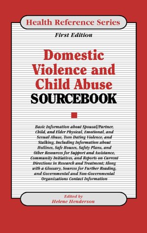 Beispielbild fr Domestic Violence and Child Abuse Sourcebook zum Verkauf von POQUETTE'S BOOKS