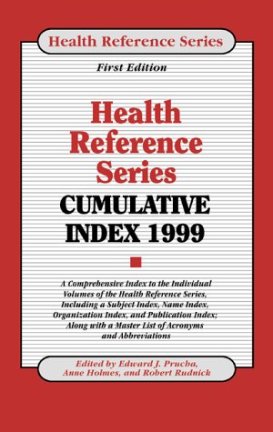 9780780803824: Health Reference Series Cumulative Index: A Comprehensive Index to the Indivivdual Volumes of the Health Reference Series, Including a Subject Index, Name Index, Organization Index, and public
