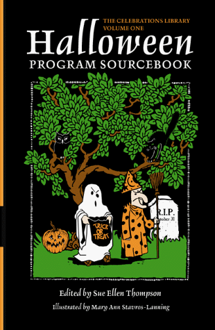 Stock image for Halloween Program Sourcebook: The Story of Halloween, Including Excerpts of Stories and Legends, Strange Happenings, Poems, Plays Activities, and . on Halloween from (CELEBRATIONS LIBRARY) for sale by Ezekial Books, LLC