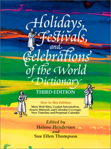Imagen de archivo de Holidays, Festivals and Celebrations of the World Dictionary a la venta por Better World Books
