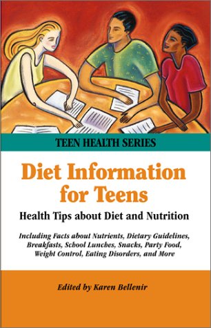 Stock image for Diet Information for Teens : Health Tips about Diet and Nutrition for sale by Better World Books