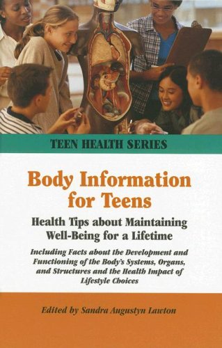 Beispielbild fr Body Information for Teens: Health Tips About Maintaining Well-being for a Lifetime zum Verkauf von The Book Cellar, LLC