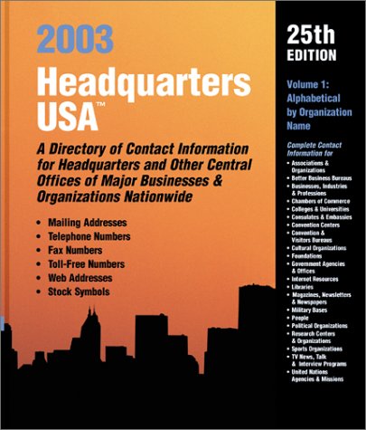 Beispielbild fr Headquarters USA 2003: A Directory of Contact Informationor Headquarters and Other Central Offices of Major Businesses & Organizations in the United States and in Canada (Headquarters Usa, 2003) (2 Vol. Set ) zum Verkauf von Wonder Book