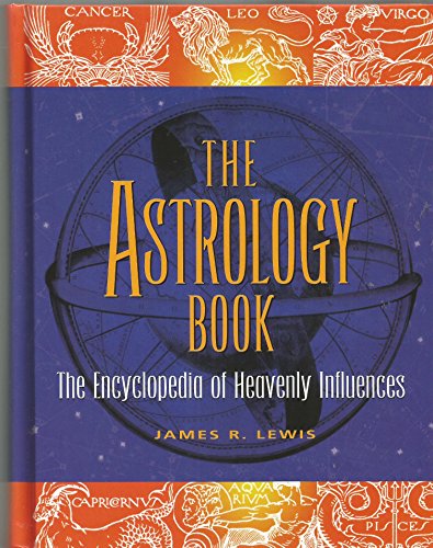 9780780807198: The Astrology Book: The Encyclopedia of Heavenly Influences (The Seeker Series)