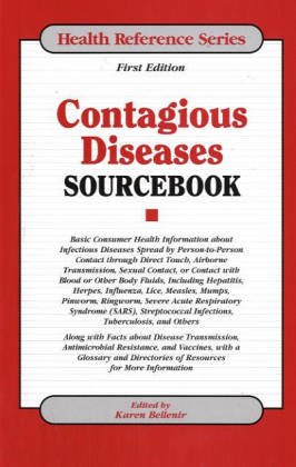 Beispielbild fr Contagious Diseases Sourcebook : Basic Consumer Health Information about Infectious Diseases Spread by Person-to-Person Contact Through Direct Touch, Airborne Transmission, Contact with Blood or Other Body Fluids, or Sexual Contact zum Verkauf von Better World Books