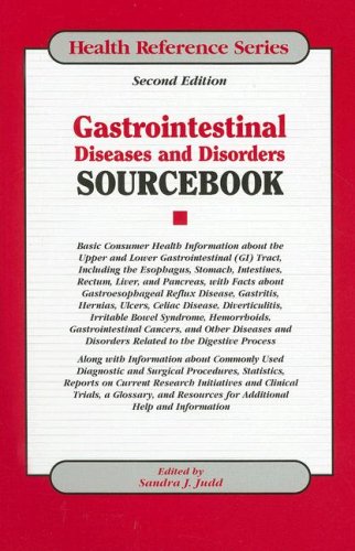 Gastrointestinal Diseases & Disorders Sourcebook (Health Reference Series) (9780780807983) by Sandra J. Judd