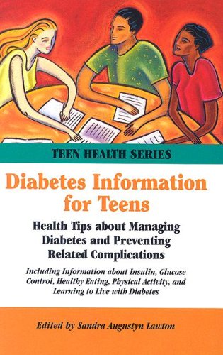Beispielbild fr Diabetes Information for Teens: Health Tips About Managing Diabetes And Preventing Related Complications (Teen Health Series) zum Verkauf von The Book Cellar, LLC