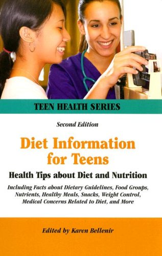 Imagen de archivo de Diet Information for Teens: Health Tips About Diet And Nutrition : Including Facts about Dietary Guidelines, Food Groups, Nutrients, Healthy Meals, Snacks, Weight Control, Medica (Teen Health Series) a la venta por More Than Words