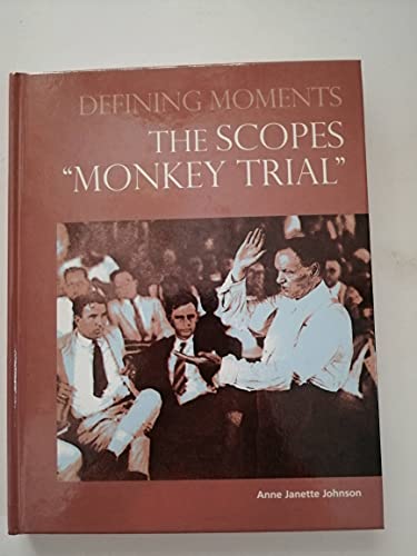 9780780809550: The Scopes "Monkey Trial" (Defining Moments) (Defining Moments (Omnigraphics))