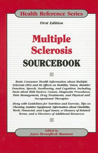 Beispielbild fr Multiple Sclerosis Sourcebook : A Basic Consumer Health Information about Multiple Sclerosis (MS) and Its Effects on Mobility, Vision, Bladder Function, Speech, Swallowing, and Cognition, Including Facts about Risk Factors, Causes, Diagnostic Procedures, Pain Management, Drug Treatments zum Verkauf von Better World Books