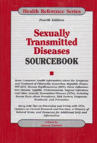 Imagen de archivo de Sexually Transmitted Diseases Sourcebook : Basic Consumer Health Information about the Symptoms and Treatment of Chlamydia, Gonorrhea, Hepatitis, Herpes, HIV/Aids, Human Papillomavirus (HPV), Pelvic Inflammatory Disease, Syphilis, Trichomoniasis, Vaginal Infections, and Other Sexually Transmitted Diseases (STDs), Including Recent Facts about Prevalence, Risk Factors, Diagnosis, Treatment, and Prev a la venta por Better World Books