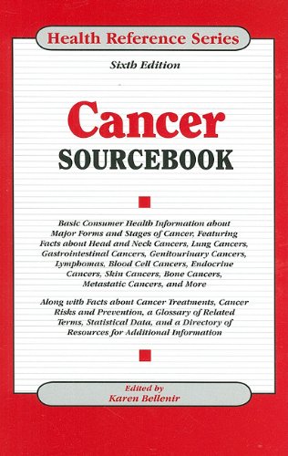 Imagen de archivo de Cancer Sourcebook: Basic Consumer Health Information About Major Forms and Stages of Cancer, Featuring Facts About Head and Neck Cancers, Lung . Cancers, Bone Mast (Health Reference Series) a la venta por More Than Words