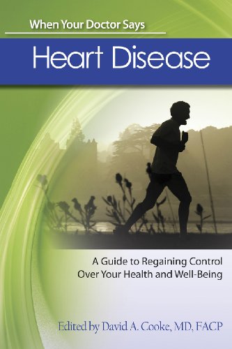 Beispielbild fr When Your Doctor Says Heart Disease. A Guide to Regaining Control Over Your Health and Well-Being zum Verkauf von Research Ink