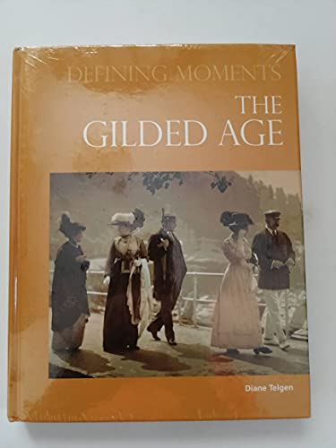 Beispielbild fr The Gilded Age (Defining Moments) zum Verkauf von SecondSale