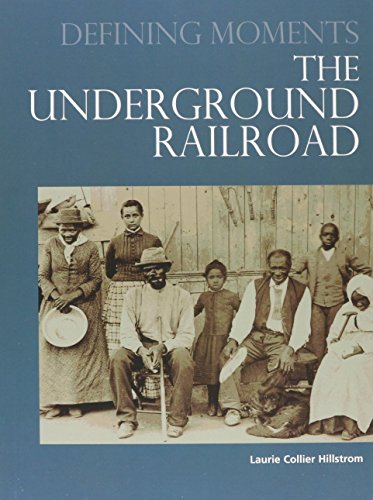 Stock image for The Underground Railroad (Defining Moments) for sale by More Than Words