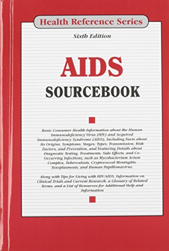 Stock image for AIDS Sourcebook: Basic Consumer Health Information about the Human Immunodeficiency Virus (HIV) and Acquired Immunodeficiency Syndrome for sale by ThriftBooks-Dallas