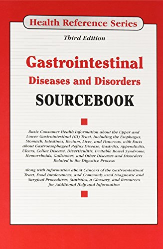 Stock image for Gastrointestinal Diseases and Disorders Sourcebook : Basic Consumer Health Information about the Upper and Lower Gastrointestinal (GI) Tract, Including the Esophagus, Stomach, Intestines, Rectum, Liver, and Pancreas, with Facts about Gastroesophageal Reflux Disease, Gastritis, Hernias, Ulcers, Celiac Disease, Diverticulitis, Irritable Bowel Syndrome, Hemorrhoids, Gastrointestinal Cancers, and Othe for sale by Better World Books