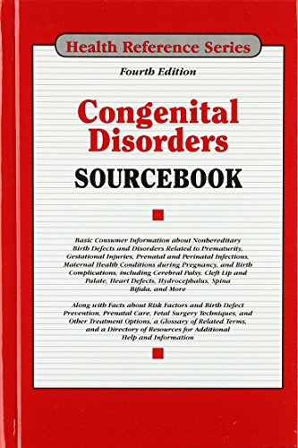 Beispielbild fr Congenital Disorders Sourcebook: Basic Consumer Information about Nonhereditary Birth Defects and Disorders Related to Prematurity, Gestational Injuri zum Verkauf von ThriftBooks-Dallas