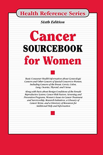 Beispielbild fr Cancer Sourcebook for Women, 6th Ed zum Verkauf von Better World Books