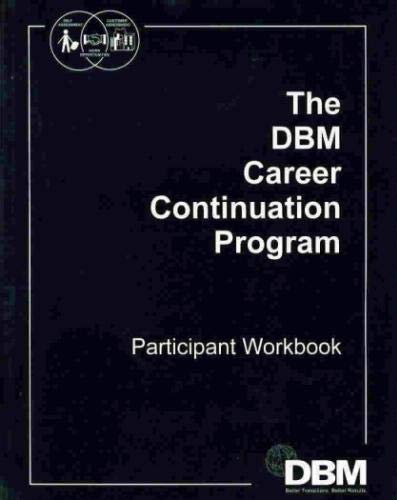 Beispielbild fr The DBM Career Continuation Program Participant Workbook zum Verkauf von Better World Books