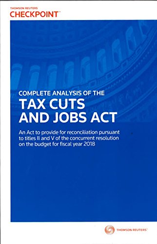 Stock image for Complete Analysis of the Tax Cuts and Jobs Act for sale by SecondSale