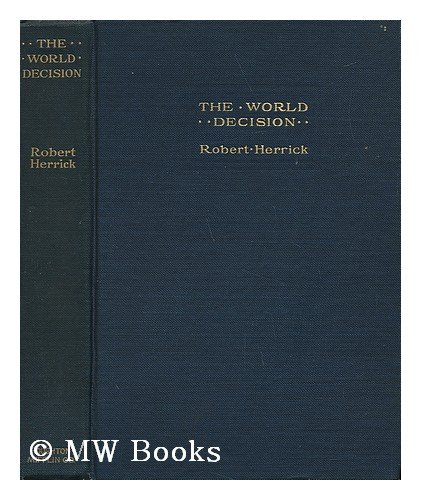 The World Decision (The Collected Works of Robert Herrick) (9780781212779) by Herrick, Robert