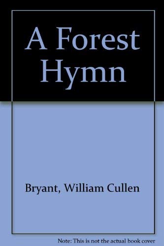 A Forest Hymn (9780781221306) by Bryant, William Cullen