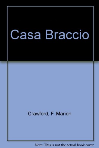 Casa Braccio (9780781225441) by Crawford, F. Marion; Crawford, Francis Marion