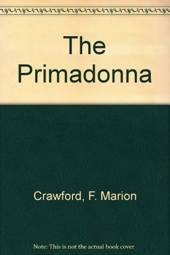 The Primadonna (9780781225595) by Crawford, F. Marion