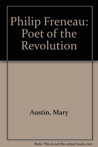 Stock image for Philip Freneau : The Poet of the Revolution for sale by Better World Books