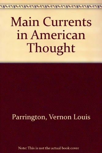 Main Currents in American Thought (9780781252836) by Parrington, Vernon Louis