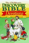 Stock image for The Children's Discovery Bible Devotions for sale by Bayside Books