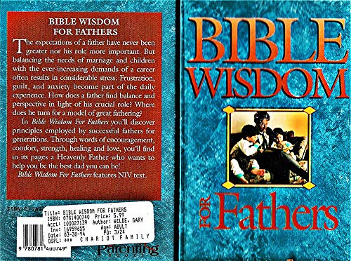 Bible Wisdom for Fathers (9780781400749) by Wilde, Gary