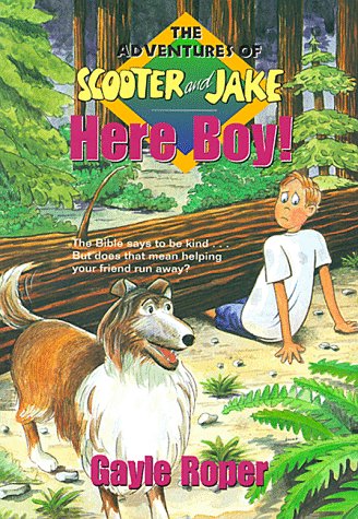 9780781400787: Here boy! (The Adventures of Scooter and Jake)