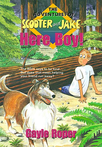 9780781400787: Here Boy! (Adventures of Scooter & Jake)