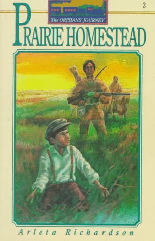 Stock image for Prairie Homestead (The Orphans' Journey, 3) for sale by Half Price Books Inc.