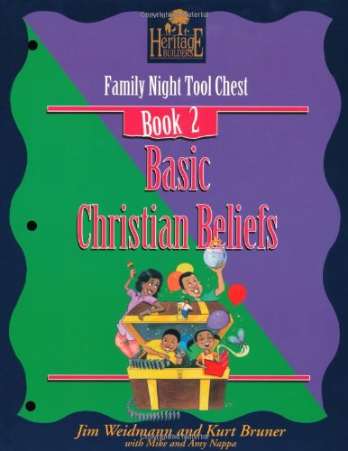 Imagen de archivo de Basic Christian Beliefs: Creating Lasting Impressions for the Next Generation (A Heritage Builders Book : Family Night Tool Chest Book 2) a la venta por Jenson Books Inc