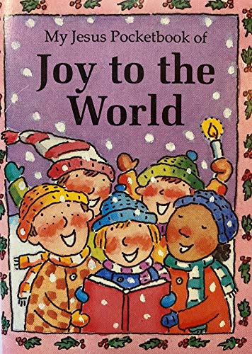 My Jesus Pocketbook Joy to the World (My Jesus Pocket Book Series) (9780781401425) by Chariot Family Publishing; Bari Weissman