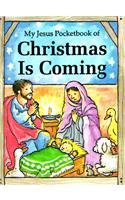 My Jesus Pocketbook Of Christmas Is Coming (My Jesus Pocketbook Series) (9780781401432) by Durrell, Julie