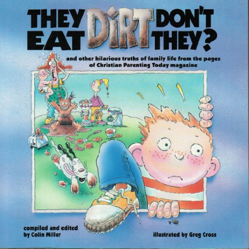 Beispielbild fr They Eat Dirt Don't They? zum Verkauf von Wonder Book