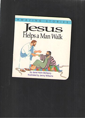 Beispielbild fr Jesus helps a man walk (Amazing stories) zum Verkauf von SecondSale