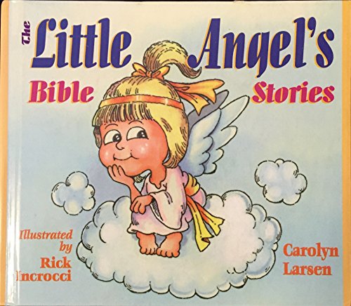 Stock image for The Little Angel's Bible Stories for sale by Better World Books