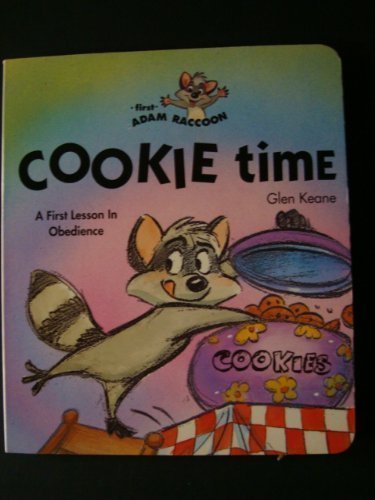 Cookie Time: First Adam Raccoon (9780781402064) by Glen Keane; Joe Yakovetic