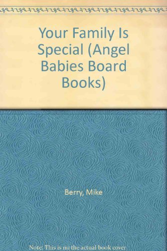 Beispielbild fr Angel Babies: Your Family Is Special zum Verkauf von Wonder Book