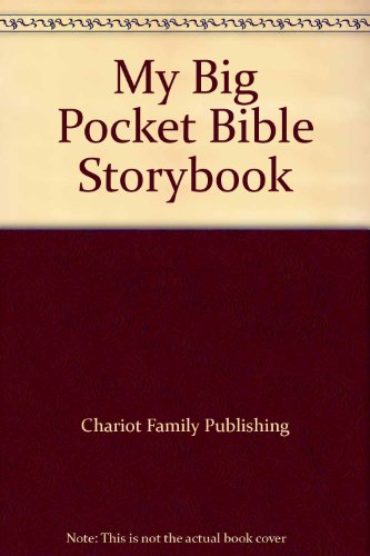 My Big Pocket Bible Storybook (9780781402279) by Chariot Family Publishing