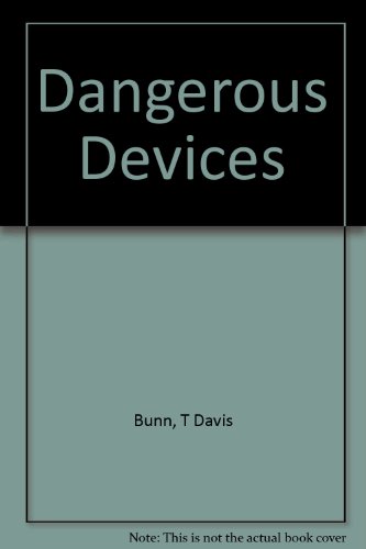 9780781402323: Dangerous Devices