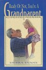 Beispielbild fr Ready or Not, You're a Grandparent zum Verkauf von Wonder Book